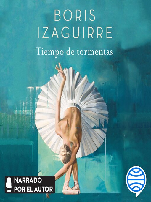 Title details for Tiempo de tormentas by Boris Izaguirre - Available